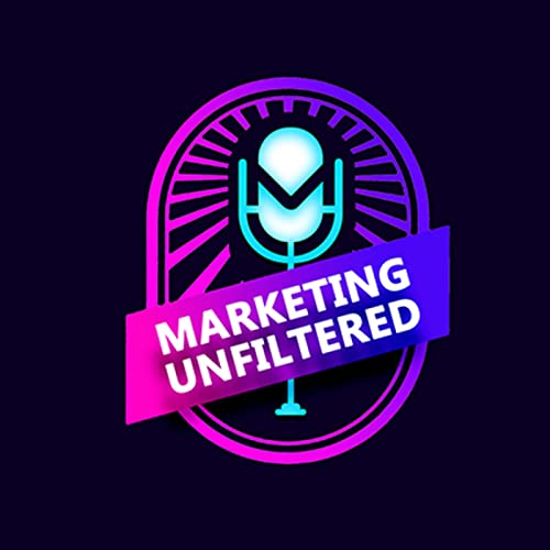 marketing unfiltered